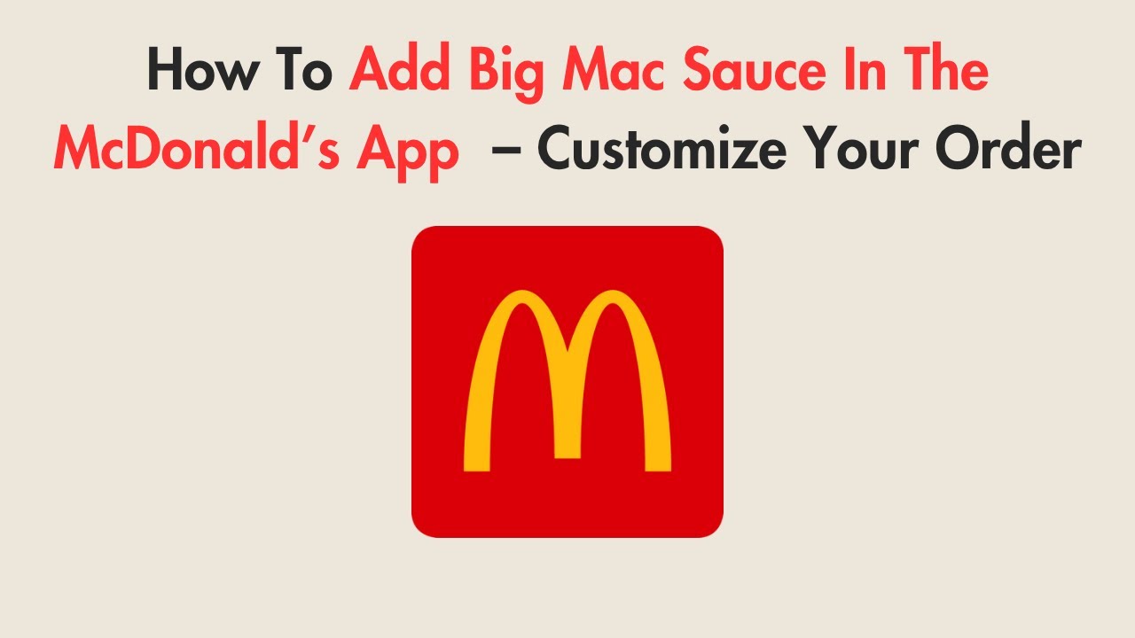 how to add big mac sauce on app