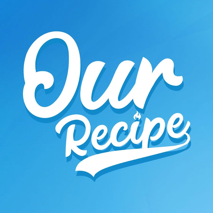 our recipes
